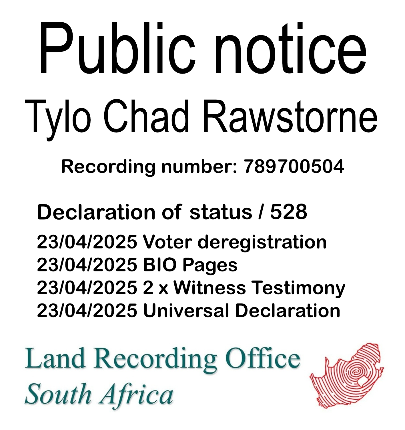 Public Notice Tylo Chad Rawstorne (c) Recording number 789700504